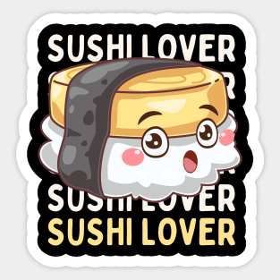 Sushi lover Cute Kawaii I love Sushi Life is better eating sushi ramen Chinese food addict Sticker